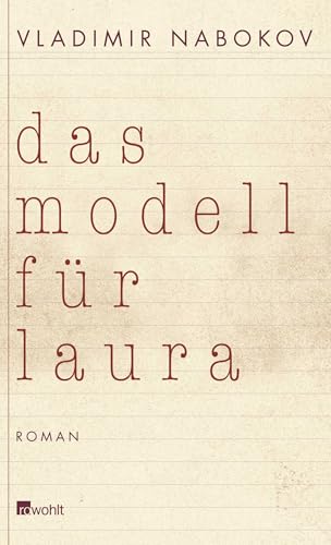 Das Modell für Laura: (Sterben macht Spaß) - Romanfragment auf 138 Karteikarten von Rowohlt