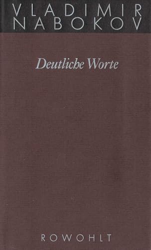 Deutliche Worte: Interviews, Leserbriefe, Aufsätze Deutliche Worte: Interviews, Leserbriefe, Aufsätze von Rowohlt