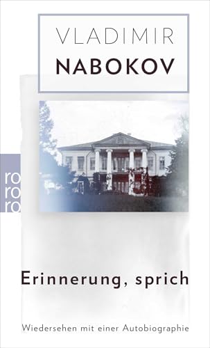 Erinnerung, sprich: Wiedersehen mit einer Autobiographie von Rowohlt