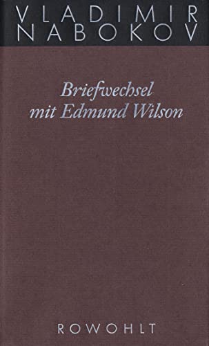 Briefwechsel mit Edmund Wilson: 1940 - 1971 von Rowohlt Verlag GmbH