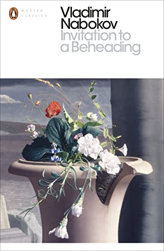 Invitation to a Beheading: Vladimir Nabokov (Penguin Modern Classics)