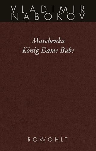 Maschenka / König Dame Bube: Frühe Romane von Rowohlt