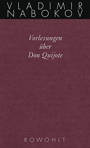 Vorlesungen über Don Quijote: Gesammelte Werke Bd. 19 von Rowohlt Verlag GmbH