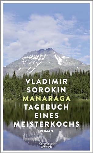 Manaraga.Tagebuch eines Meisterkochs: Roman von Kiepenheuer & Witsch GmbH