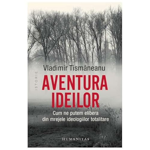 Aventura Ideilor Aventura Ideilor von Humanitas