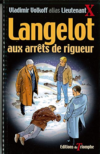 Langelot aux arrêts de rigueur 38: Tome 38 von Editions du Triomphe