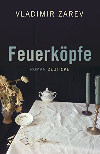 Feuerköpfe: Roman von Zsolnay-Verlag