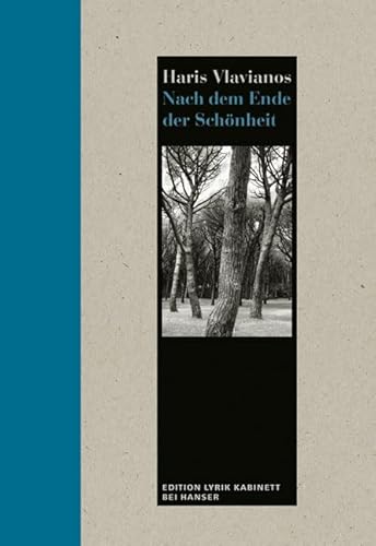 Nach dem Ende der Schönheit: Gedichte. Edition Lyrik Kabinett von Carl Hanser Verlag GmbH & Co. KG