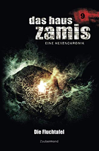 Das Haus Zamis 9 - Die Fluchtafel von Zaubermond Verlag