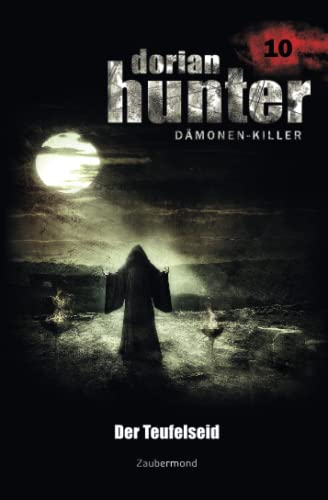 Dorian Hunter 10 - Der Teufelseid Dorian Hunter 10 - Der Teufelseid