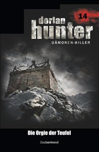 Dorian Hunter 14 - Die Orgie der Teufel Dorian Hunter 14 - Die Orgie der Teufel