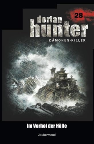 Dorian Hunter 28 - Im Vorhof der Hölle von Zaubermond Verlag