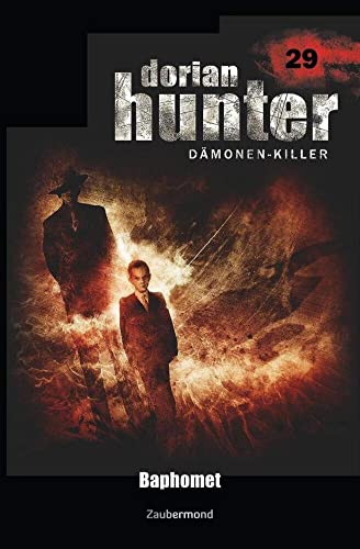 Dorian Hunter 29 - Baphomet Dorian Hunter 29 - Baphomet von Zaubermond Verlag