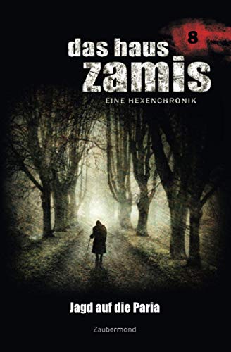 Das Haus Zamis 8 - Jagd auf die Paria Das Haus Zamis 8 - Jagd auf die Paria