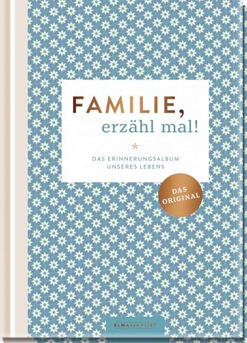 Familie, erzähl mal!: Das Erinnerungsalbum für die ganze Familie | Das perfekte Familien-Geschenk Familie, erzähl mal!: Das Erinnerungsalbum für die ganze Familie | Das perfekte Familien-Geschenk von Elma van Vliet