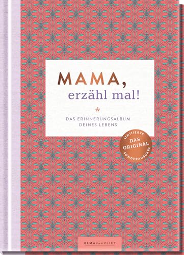 Mama, erzähl mal!: Das Erinnerungsalbum deines Lebens (Elma van Vliet - Erzähl mal!-Reihe im Skandi-Design)