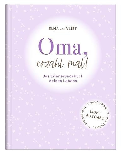 Oma, erzähl mal!: Weil du besonders bist. Das Original. Das persönliche Ausfüllbuch und Erinnerungsalbum für die Lebensgeschichte deiner Oma | Light-Ausgabe des Originals, Geschenk für Großmütter