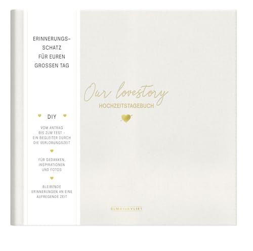 Our Lovestory: Hochzeitstagebuch | Erinnerungsbuch und Planer zur Hochzeit | Liebevolles und ausgefallenes Geschenk zur Verlobung oder Hochzeit von Elma van Vliet