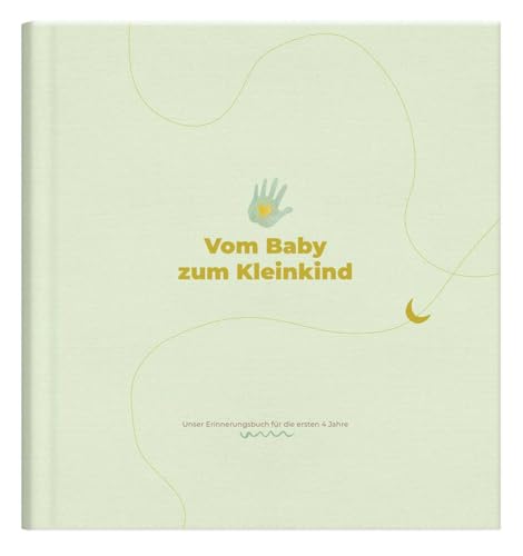 Vom Baby zum Kleinkind: Unser Erinnerungsbuch für die ersten 3 Jahre | Babyalbum zum Momente festhalten | perfektes Geschenk zur Schwangerschaft und Geburt