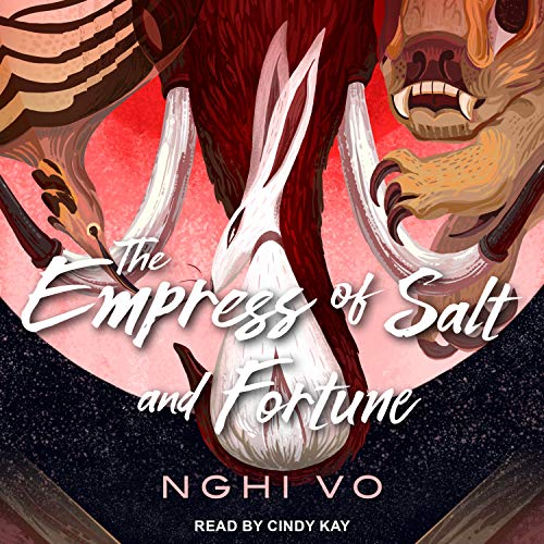 The Empress of Salt and Fortune (Singing Hills Cycle, Band 1) von Tantor Audio