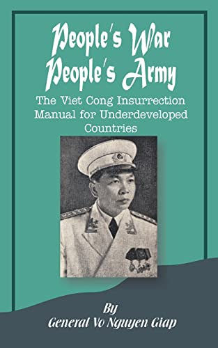 People's War People's Army: The Viet Cong Insurrection Manual for Underdeveloped Countries von University Press of the Pacific