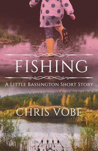 Fishing: A Little Bassington Short Story