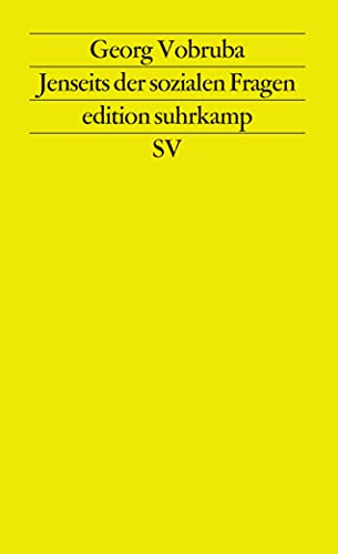 Jenseits der sozialen Fragen: Modernisierung und Transformation von Gesellschaftssystemen (edition suhrkamp)
