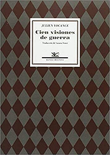 Cien visiones de guerra : seguido de fantasmas de ayer y hoy : haikus (Traducciones, Band 27)