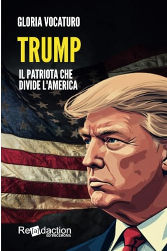 Trump: Il patriota che divide l'America von Readaction