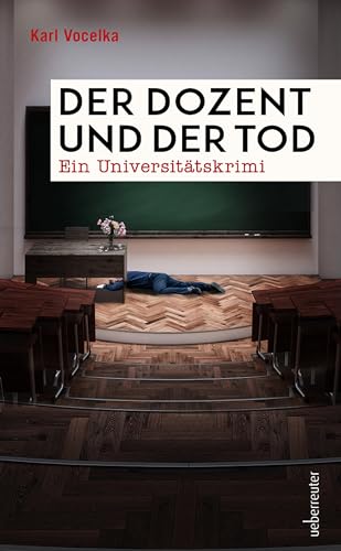 Der Dozent und der Tod: Ein Universitätskrimi (Spannung bei Ueberreuter)