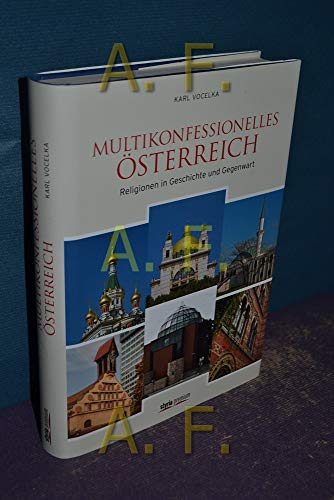 Multikonfessionelles Österreich: Religionen in Geschichte und Gegenwart