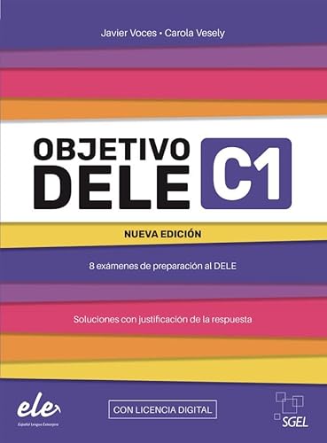 Objetivo DELE C1 – Nueva edición 2024: 8 exámenes de preparación al DELE / Buch mit Code (inkl. Lösungen) (Objetivo DELE – Nueva edición 2024) von Hueber Verlag