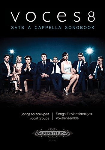 VOCES8 SATB A Cappella Songbook: Songs for four-part vocal groups (Edition Peters)