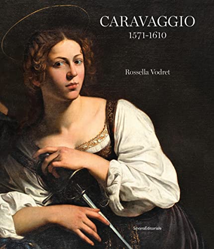 Caravaggio 1571-1610. Ediz. illustrata (Arte)