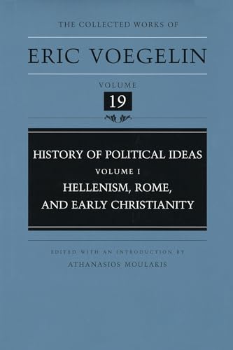 History of Political Ideas: Hellenism, Rome, and Early Christianity: Hellenism, Rome, and Early Christianity Volume 19