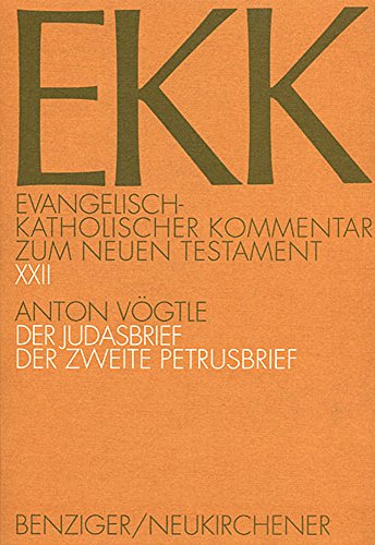 Evangelisch-Katholischer Kommentar zum Neuen Testament, EKK, Bd.22, Der Judasbrief Evangelisch-Katholischer Kommentar zum Neuen Testament, EKK, Bd.22, Der Judasbrief von Verlagsgruppe Patmos