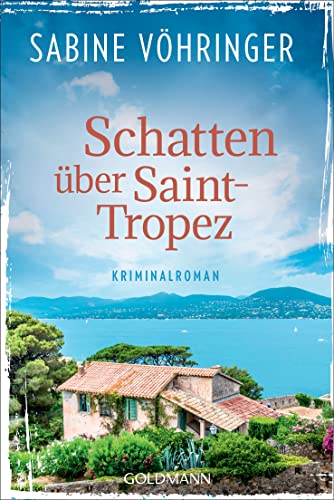 Schatten über Saint-Tropez: Ein Fall für Conny von Klarg - Kriminalroman von Goldmann TB