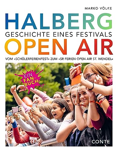 Halberg Open Air: Geschichte eines Festivals von CONTE-VERLAG