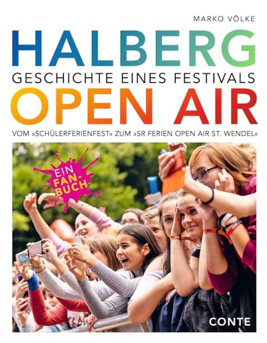 Halberg Open Air: Geschichte eines Festivals von CONTE-VERLAG