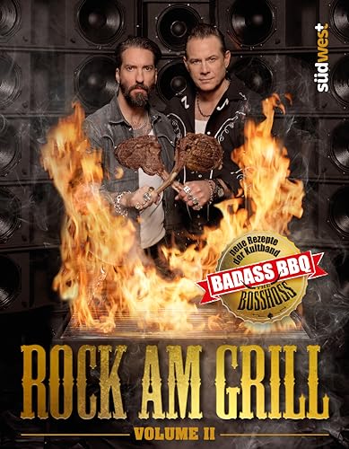 The BossHoss - Rock am Grill Volume II: Neue Rezepte der Kultband von Südwest Verlag
