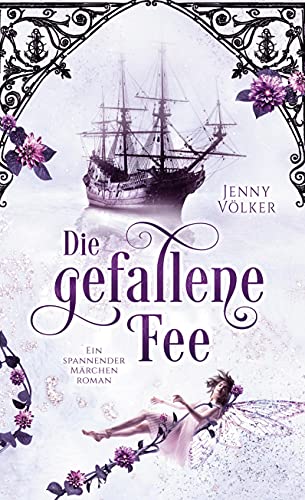 Die gefallene Fee: Ein spannender Märchenroman von Books on Demand GmbH