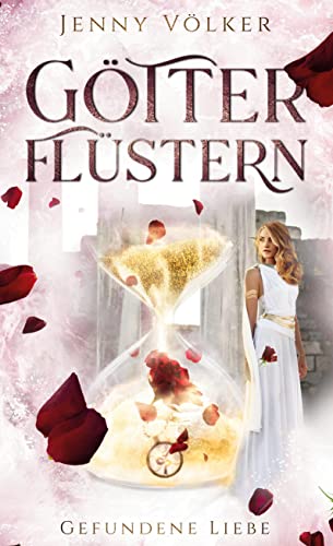 Götterflüstern. Gefundene Liebe: Griechische Götter - Trilogie (Götterflüstern - Saga) von Books on Demand GmbH