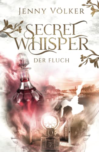 Secret Whisper - Der Fluch: Band 3 der Vampirsaga von Independently published