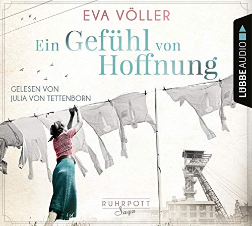 Ein Gefühl von Hoffnung: Die Ruhrpott-Saga, Teil 2.