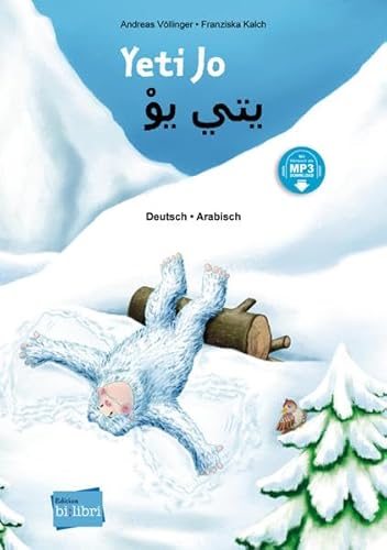 Yeti Jo: Kinderbuch Deutsch-Arabisch mit MP3-Hörbuch zum Herunterladen von Hueber