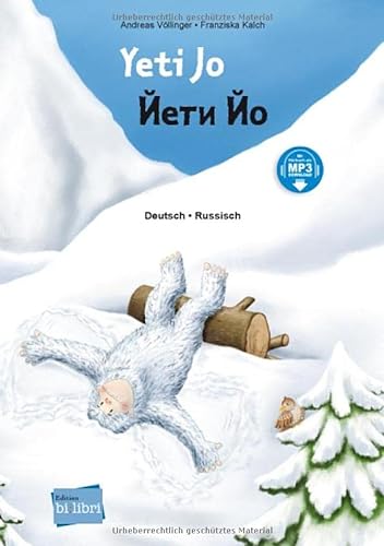 Yeti Jo: Kinderbuch Deutsch-Russisch mit MP3-Hörbuch zum Herunterladen von Hueber