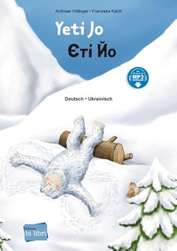 Yeti Jo: Kinderbuch Deutsch-Ukrainisch mit MP3-Hörbuch zum Herunterladen von Hueber Verlag