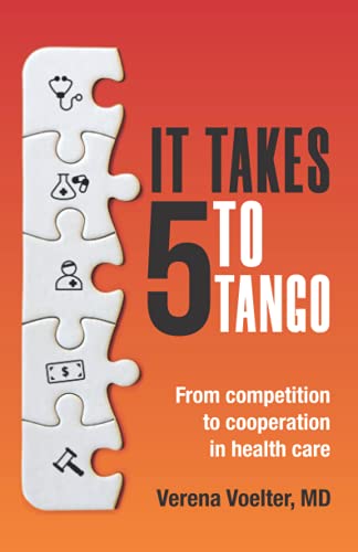 It Takes Five to Tango: From Competition to Cooperation In Health Care