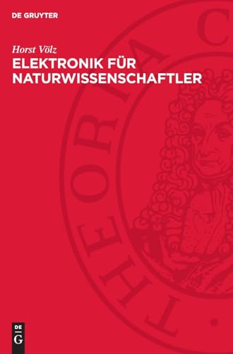 Elektronik für Naturwissenschaftler: DE von De Gruyter