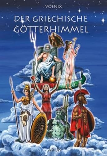 Der Griechische Götterhimmel von Arun Verlag